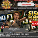 Play at Golden Tiger Casino! Click here to Play at Golden Tiger Casino!